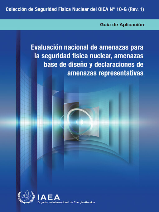 Title details for National Nuclear Security Threat Assessment, Design Basis Threats and Representative Threat Statements by International Atomic Energy Agency - Wait list